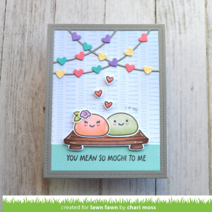 LAWN FAWN STAMP YOU MEAN SO MOCHI