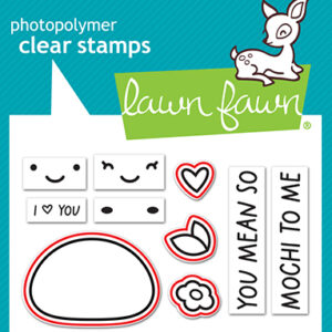 LAWN FAWN DIE YOU MEAN SO MOCHI