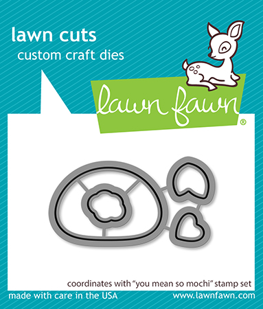 LAWN FAWN DIE YOU MEAN SO MOCHI