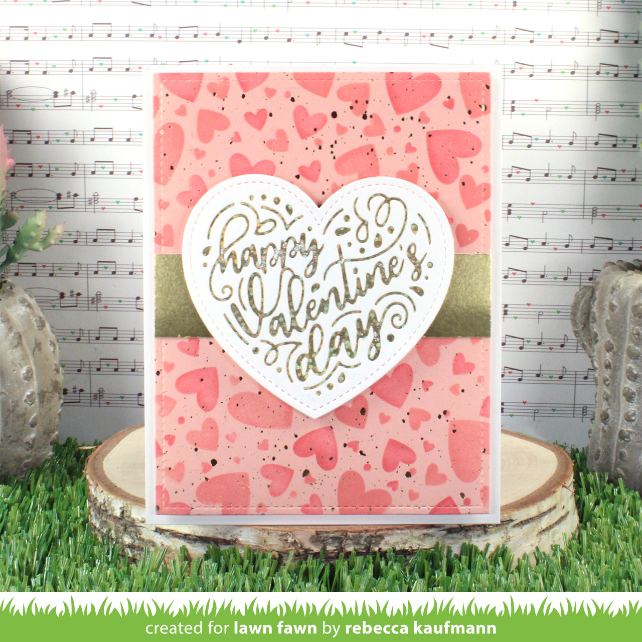LAWN FAWN FOIL FOILED SENTIMENTS HAPPY VALENTINE’S DAY