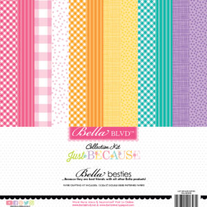 BB Just Because Bella Besties Kit