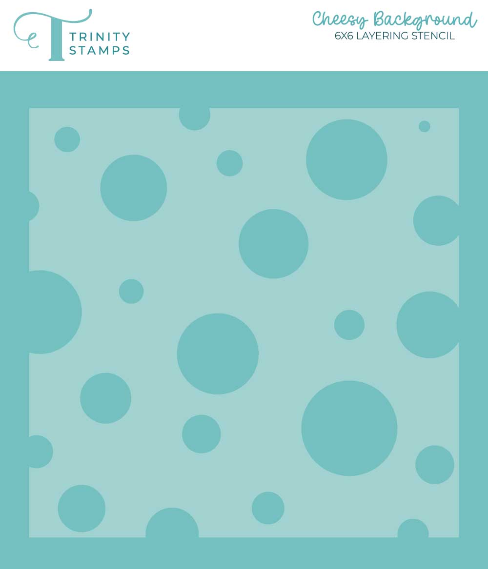 Trinity Stencil Cheesy Background 6X6