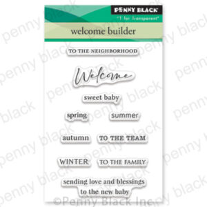 Penny Black Stamp Welcome Builder
