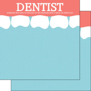SCRAPBOOK CUSTOMS 12X12 DENTIST BORDER