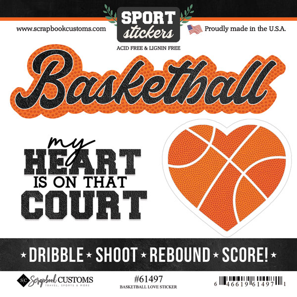 SCRAPBOOK CUSTOMS BASKETBALL LOVE 6X6 STICKER SCRAPBOOK CUSTOMS BASKETBALL LOVE 6X6 STICKER