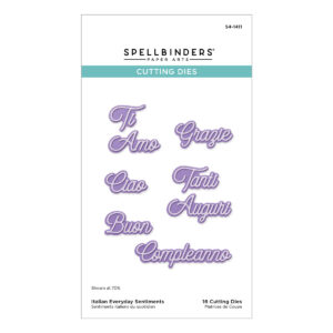 Spellbinders Italian Everyday Sentiments Etched Dies From the International Sentiments Collection