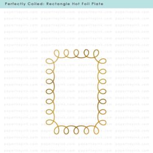 Papertrey Hot Foil Perfectly Coiled: Rectangle Hot Foil Plate