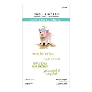 Spellbinders Ham It Up Clear Stamp & Die Set From the On the Farm Collection