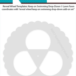 Lawn Fawn Reveal Wheel Template: Keep On Swimming Drop-down