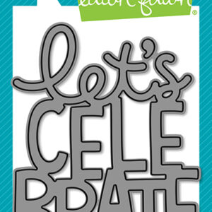 Lawn Fawn Die Giant Let's Celebrate