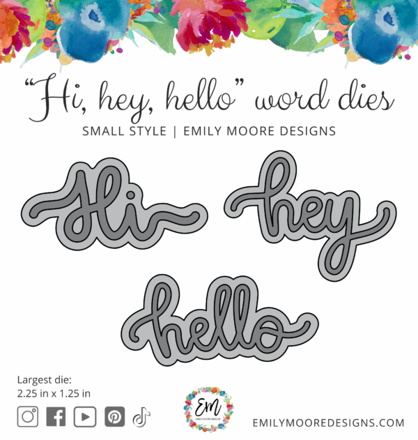 Emily Moore Designs Dies Hi, Hey, Hello Small Emily Moore Designs Dies Hi, Hey, Hello Small