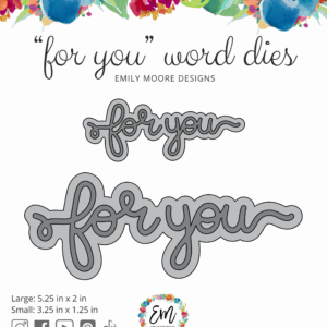 Emily Moore Designs Dies For You