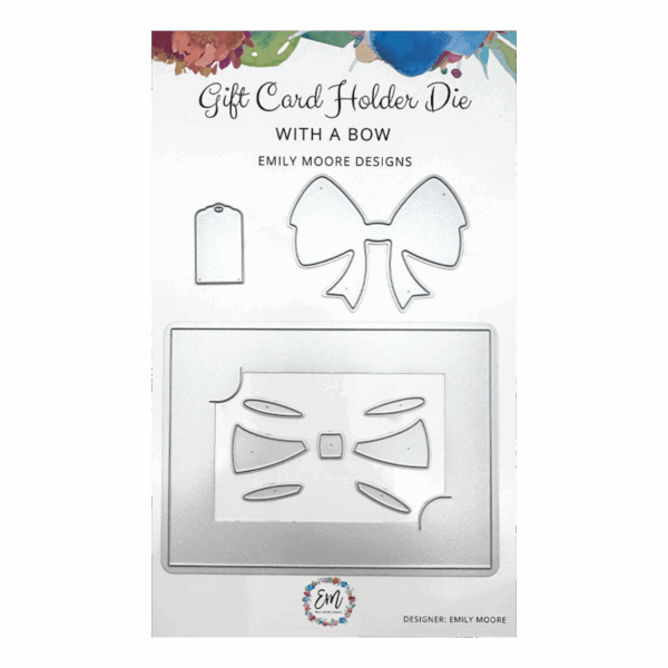 Emily Moore Designs Dies Gift Card Holder With A Bow