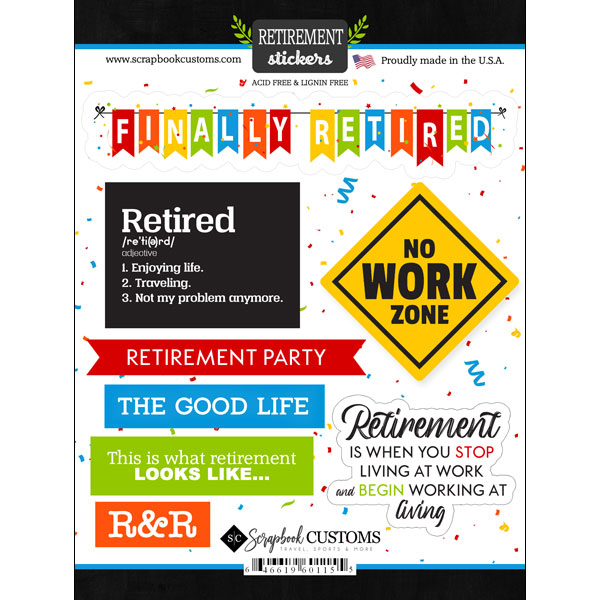 SCRAPBOOK CUSTOMS HAPPY RETIREMENT STICKER