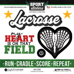SCRAPBOOK CUSTOMS LACROSSE LOVE 6X6 STICKER