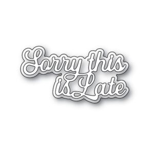 Memory Box Everyday Sentiment Die Sorry This Is Late