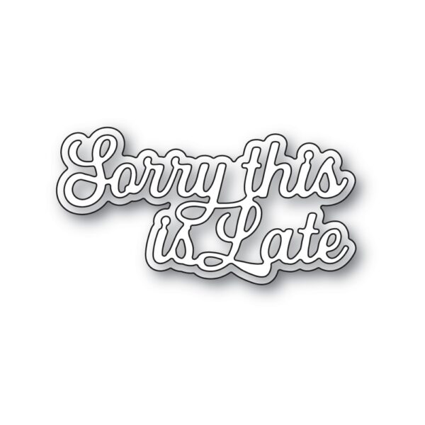 Memory Box Everyday Sentiment Die Sorry This Is Late