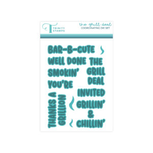 Trinity Stamps Die the Grill Deal