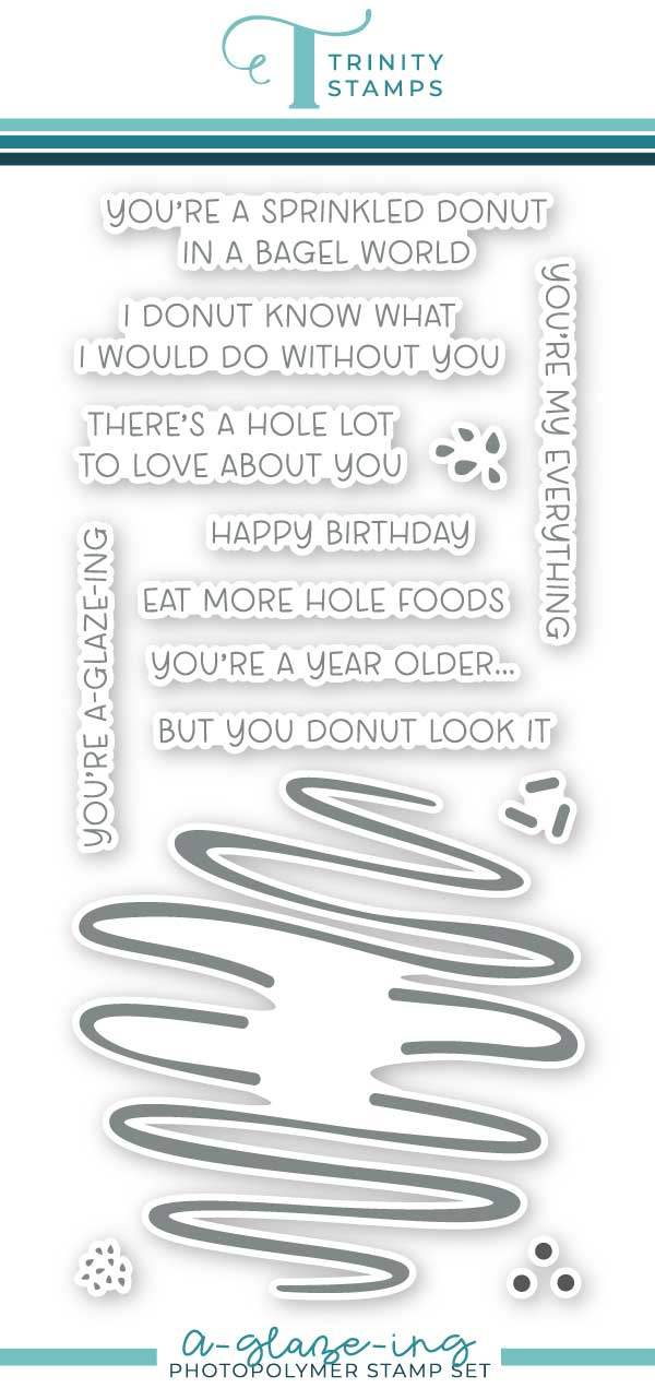 Trinity Stamps Stamp A-glaze-ing