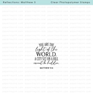 Papertrey Stamp Reflections: Matthew 5