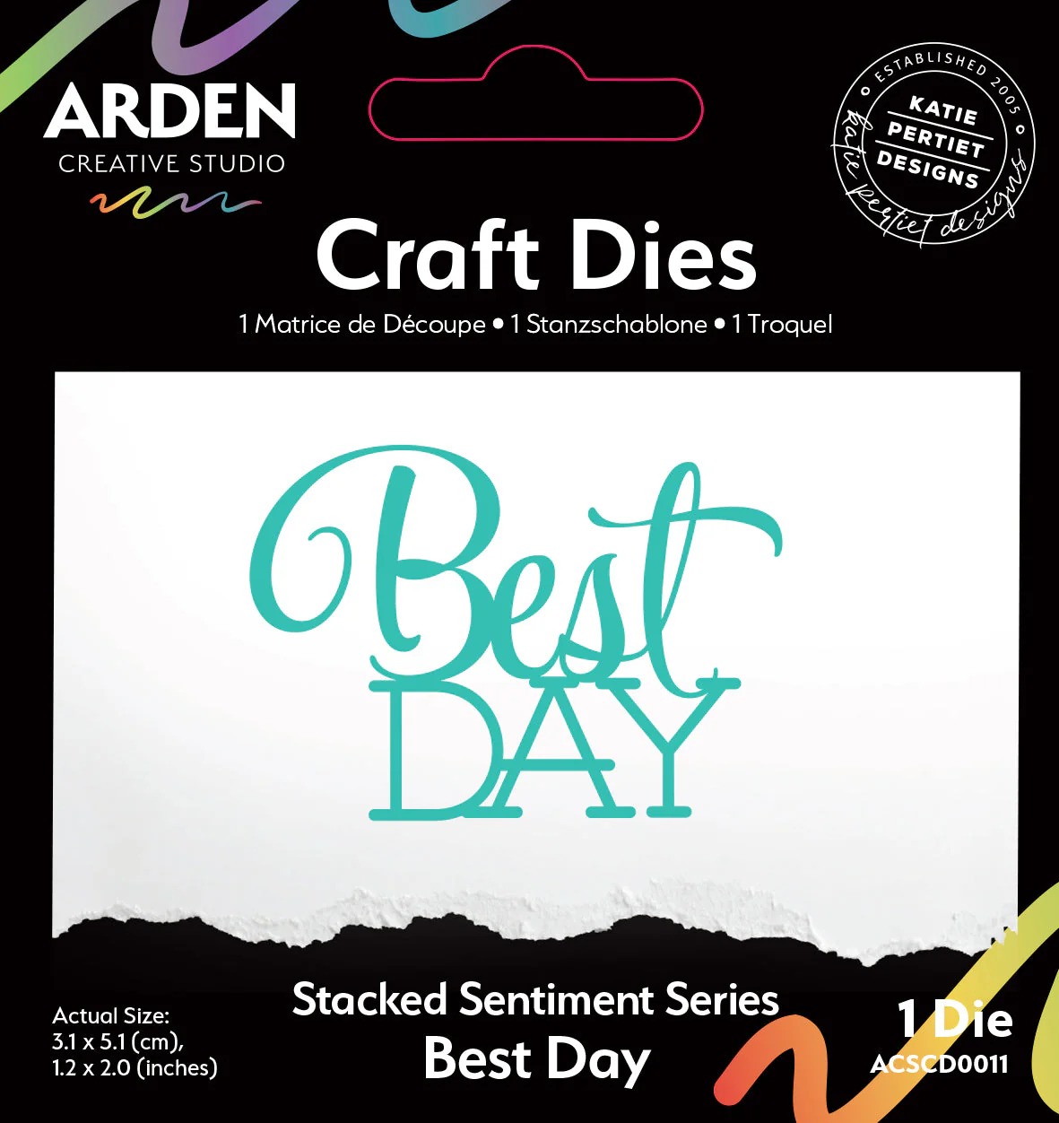 Arden Creative Studio Sentiment Series Stacked Best Day Craft Die