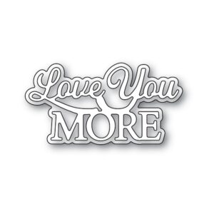 Memory Box Everyday Sentiment Die Love You More