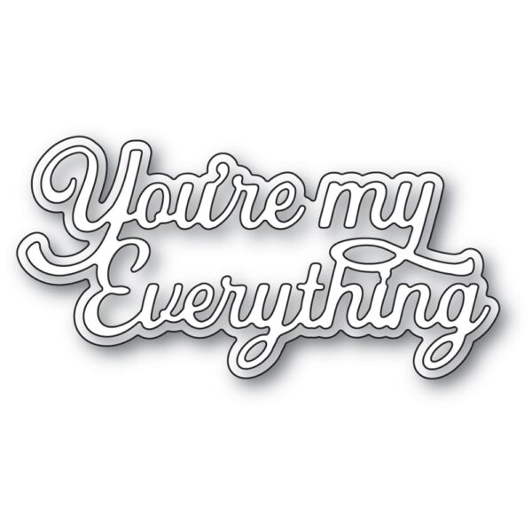 Memory Box Everyday Sentiment Die You’Re My Everything