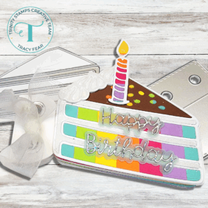 Trinity Stamps Die You Take the Cake