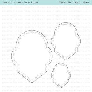 Papertrey Die Love To Layer: To A Point