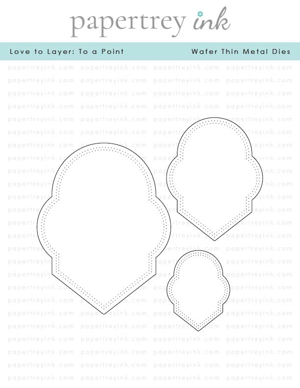 Papertrey Die Love To Layer: To A Point
