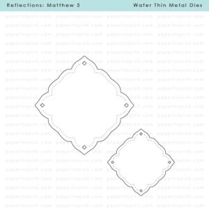Papertrey Die Reflections: Matthew 5