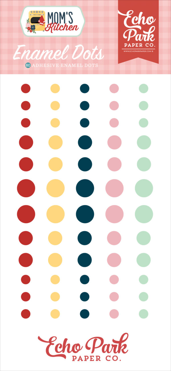 Echo Park Mom's Kitchen Enamel Dots