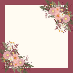 Carta Bella Pressed Floral 12X12 Full of Magic Floral Frame