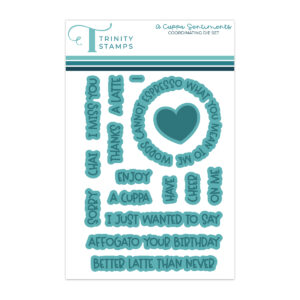 Trinity Die Cuppa Sentiments