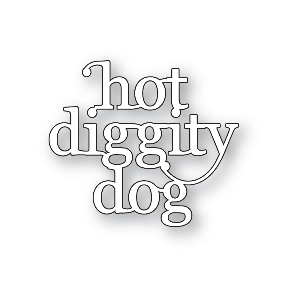 Poppy Die Hot Diggity Dog