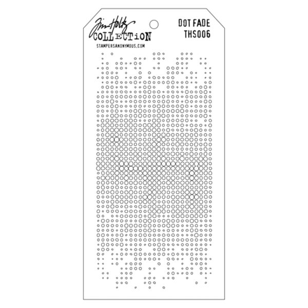 STAMPERS ANONYMOUS TIM HOLTZ LAYERING STENCIL DOT FADE