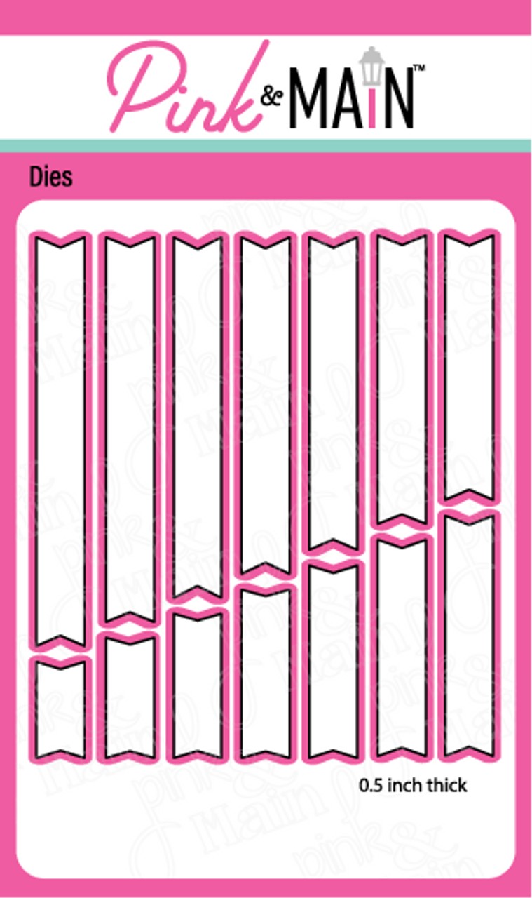 PINK & MAIN LARGE SENTIMENT STRIP DIES