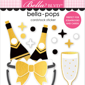 Bella Boulevard Let's Celebrate Pop! Fizz! Clink! Bella-pops