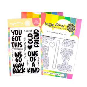 Waffle Flower Stamp & Die Old Friend Sentiments