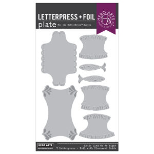 Hero Arts Press + Foil Glad We're Tight