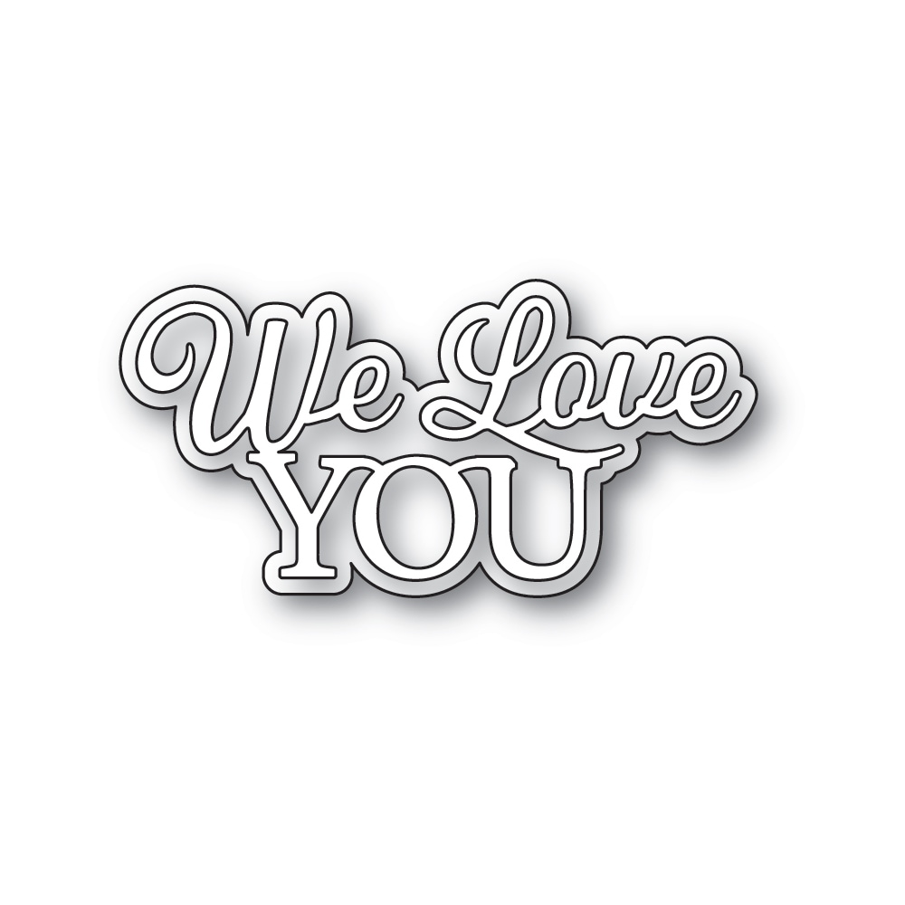 Memory Box Everyday Sentiments We Love You