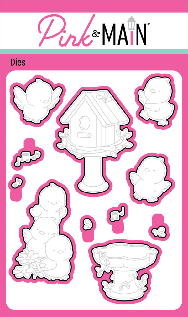 Pink & Main Die Chirp Chirp Hooray