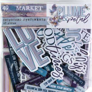 49 & MARKET PLUME & PETAL CHIPBOARD SENTIMENTS