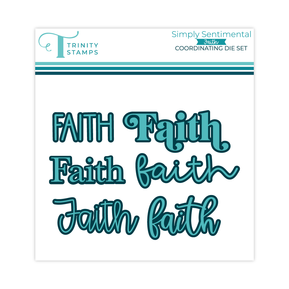 Trinity Die Simply Sentimental: Faith