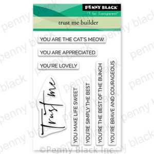 PENNY BLACK TRUST ME BUILDER STAMP