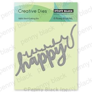 PENNY BLACK DIE HAPPY EDGER