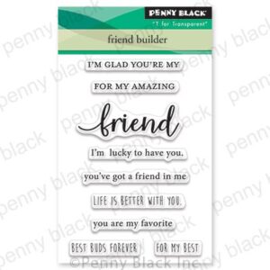 PENNY BLACK CLEAR STAMP FRIEND BUILDER