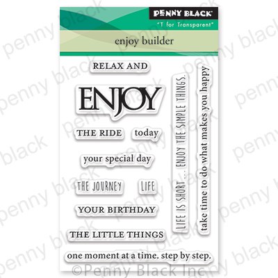 PENNY BLACK CLEAR STAMP ENJOY BUILDER