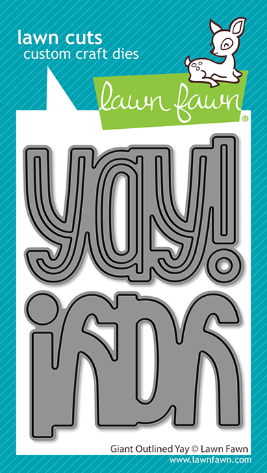 Lawn Fawn Die Giant Outlined Yay