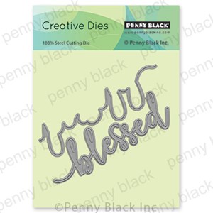 PENNY BLACK DIE BLESSED EDGER
